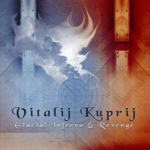KUPRIJ VITALIJ - Glacial inferno / Reven