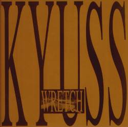 KYUSS - Wretch