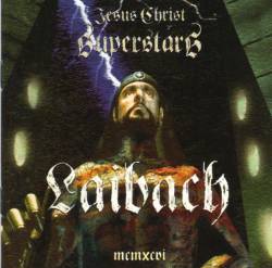 LAIBACH - Jesus Christ superstar