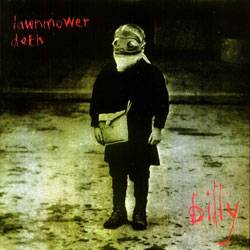 LAWNMOWER DETH - Billy