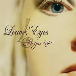 LEAVES EYES - Into your light