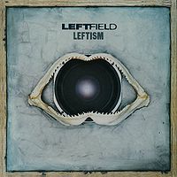 LEFTFIELD - Leftism
