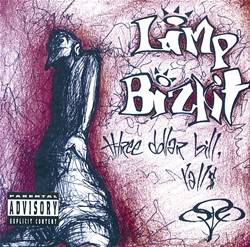 LIMP BIZKIT - Three dollar bill yall