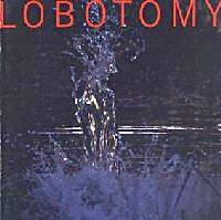 LOBOTOMY - Lobotomy