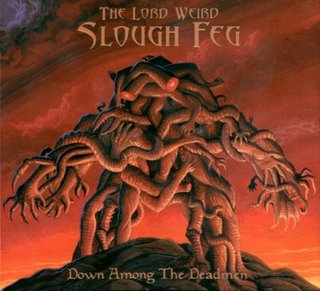 LORD WEIRD SLOUGH FEG - Down among the d