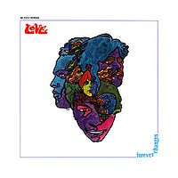 LOVE - Forever changes