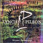 LYNCH/PILSON - Wicked underground
