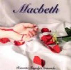 MACBETH - Romantic tragedys crescendo