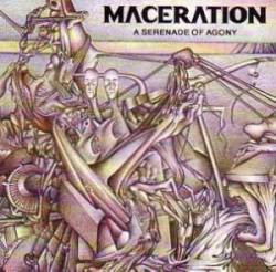 MACERATION - A serenade of agony