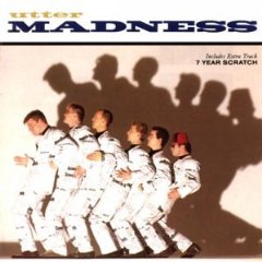 MADNESS - Utter madness