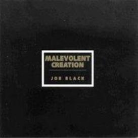 MALEVOLENT CREATION - Joe black