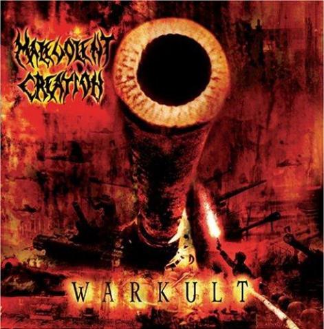 MALEVOLENT CREATION - Warkult