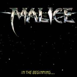 MALICE - In the beginning