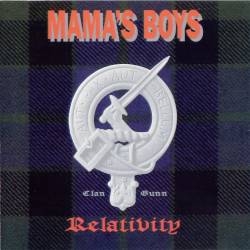 MAMAS BOYS - Relativity
