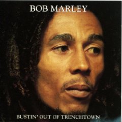 MARLEY BOB - Bustin Out of trenchtown