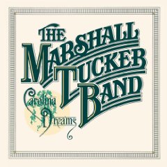MARSHALL TUCKER BAND - Carolina dreams