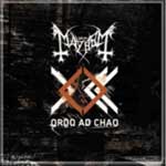 MAYHEM - Ordo ad chao