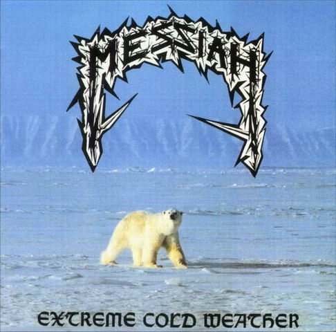 MESSIAH - Extreme cold weather
