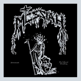 MESSIAH - Powertrash/The infernal thrash