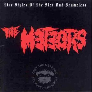 METEORS - Live styles of sick and shamel