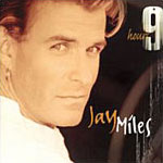 MILES JAY - 9 hours