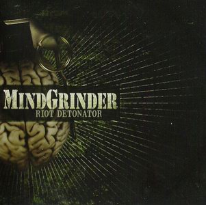 MINDGRINDER - Riot detonator