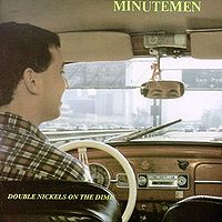 MINUTEMEN - Double nickels on the dime