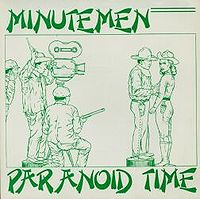 MINUTEMEN - Paranoid time