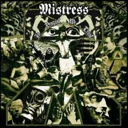 MISTRESS - In disgust we trust