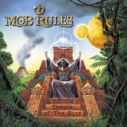 MOB RULES - Temple of two suns