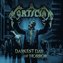 MORTICIAN - Darkest day of horror