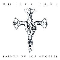 MOTLEY CRUE - Saints Of Los Angeles