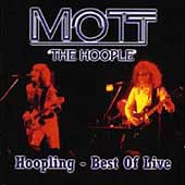 MOTT THE HOOPLE - Hoopling - best of liv