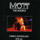 MOTT THE HOOPLE - The Family anthology