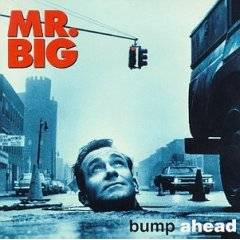 MR.BIG - Bump Ahead