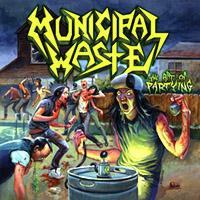 MUNICIPAL WASTE - Art of partying - limi