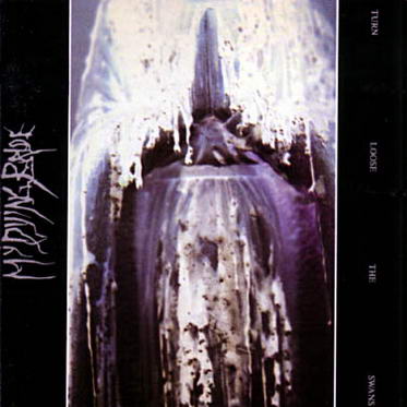 MY DYING BRIDE - Turn loose the swans