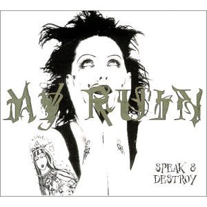 MY RUIN - Speak and destroy