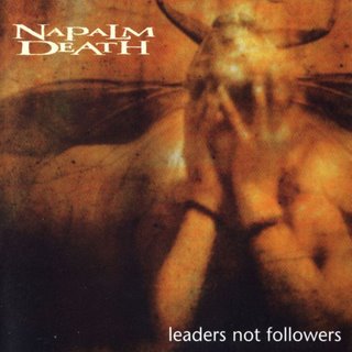 NAPALM DEATH - Leaders not followers