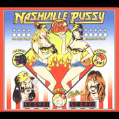 NASHVILLE PUSSY - Get some