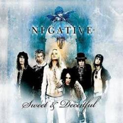 NEGATIVE - Sweet and deceitful
