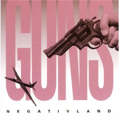 NEGATIVLAND - Guns