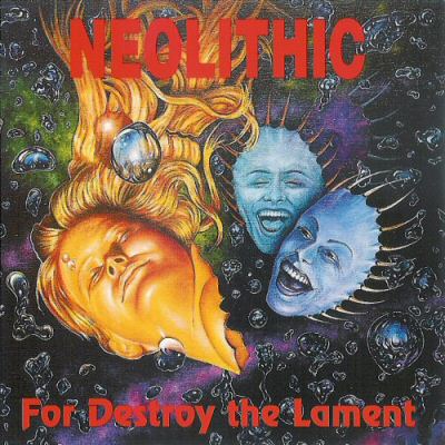NEOLITHIC - For destroy the lament