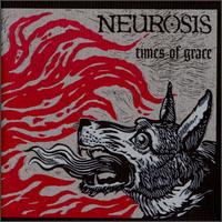 NEUROSIS - Times of grace