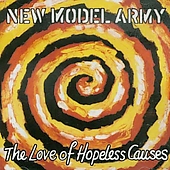 NEW MODEL ARMY - The love of hopeless ca