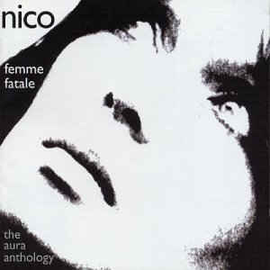 NICO - Femme fatale - the aura anthology