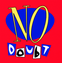 NO DOUBT - No doubt