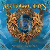 NOCTURNAL RITES - The grand illusion