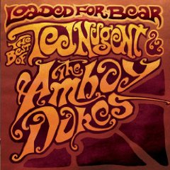 NUGENT TED/AMBOY DUKES - Loaded for bear