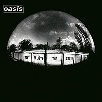 OASIS - Don? believe the truth